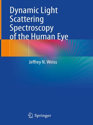 cover image of Dynamic Light Scattering Spectroscopy of the Human Eye